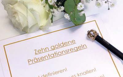 Die 10 goldenen Präsentationsregeln